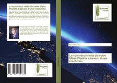 Capa do livro de La splendeur nette de notre bleue Planète a besoin d'une résolution 
