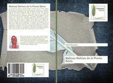 Malices Délices de la Plume Noire kitap kapağı