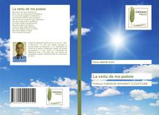 Bookcover of La vertu de ma poésie