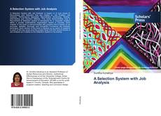 Bookcover of A Selection System with Job Analysis