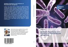 Capa do livro de Antibiotic Resistance and Virulence of Pseudomonas aeruginosa 