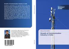 Growth of Communication Industry in India kitap kapağı