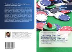 Borítókép a  The Loyalty Effect:The Relationship between Customer Loyalty and Sales - hoz