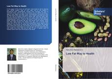 Bookcover of Low Fat Way to Health