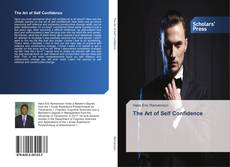 Bookcover of The Art of Self Confidence