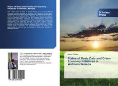 Status of Basic Data and Green Economy Initiatives in Welmera Woreda kitap kapağı