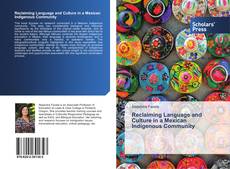 Couverture de Reclaiming Language and Culture in a Mexican Indigenous Community