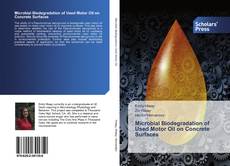 Capa do livro de Microbial Biodegradation of Used Motor Oil on Concrete Surfaces 