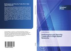Capa do livro de Performance and Security Trade-offs in High-Speed Networks 