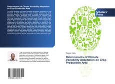 Portada del libro de Determinants of Climate Variability Adaptation on Crop Production Area
