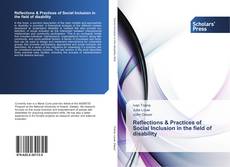 Bookcover of Reflections & Practices of Social Inclusion in the field of disability