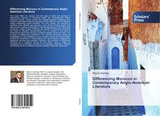 Differencing Morocco in Contemporary Anglo-American Literature kitap kapağı
