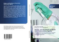 Buchcover von Design, and Synthesis of Novel Anti - tuberculosis Agents