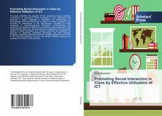 Couverture de Promoting Social Interaction in Class by Effective Utilization of ICT