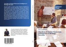 The Role of Human Resources Intelligence in Strategy Success kitap kapağı
