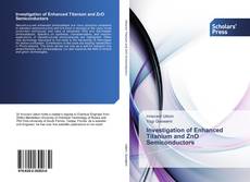 Capa do livro de Investigation of Enhanced Titanium and ZnO Semiconductors 