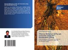 Copertina di Thermal Behavior of Fly ash Concrete using Hot Accelerated Curing