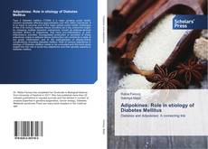 Bookcover of Adipokines: Role in etiology of Diabetes Mellitus