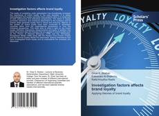 Couverture de Investigation factors affects brand loyalty
