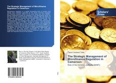 Capa do livro de The Strategic Management of Microfinance Regulation in Cameroon: 