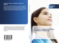 Buchcover von The Role of Values in Identity Formation of Migrants