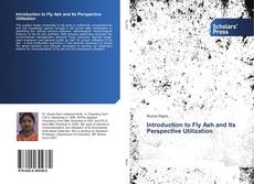 Portada del libro de Introduction to Fly Ash and Its Perspective Utilization