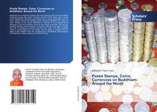 Portada del libro de Postal Stamps, Coins, Currencies on Buddhism- Around the World