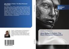 Bookcover of Alice Walker's Fiction: The Black Womanist Perspective