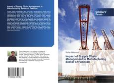 Capa do livro de Impact of Supply Chain Management in Manufacturing Sector of Pakistan 