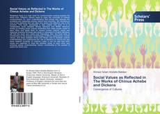 Couverture de Social Values as Reflected in The Works of Chinua Achebe and Dickens