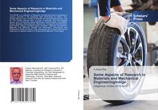 Copertina di Some Aspects of Research in Materials and Mechanical EngineeringIndige