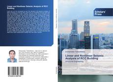 Copertina di Linear and Nonlinear Seismic Analysis of RCC Building
