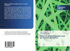 Capa do livro de Effect of different palatal vault on fracture resistance 
