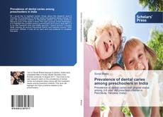 Portada del libro de Prevalence of dental caries among preschoolers in India