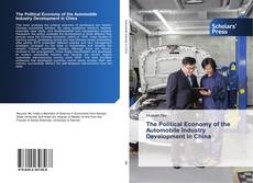 The Political Economy of the Automobile Industry Development in China kitap kapağı