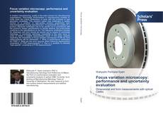 Buchcover von Focus variation microscopy: performance and uncertainty evaluation