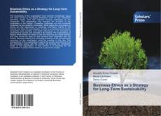 Business Ethics as a Strategy for Long-Term Sustainability kitap kapağı