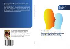 Bookcover of Communication Competence and Heart Rate Variability