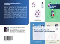 Portada del libro de Bacterial Synthesis & Applications of Nanoparticles