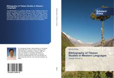 Couverture de Bibliography of Tibetan Studies in Western Languages