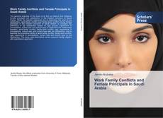 Work Family Conflicts and Female Principals in Saudi Arabia kitap kapağı