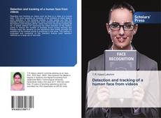 Portada del libro de Detection and tracking of a human face from videos