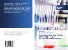 SYNTHESIS AND BIOLOGICAL ACTIVITIES of 1,3,4-OXADIAZOLE DERIVATIVES的封面