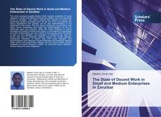 Buchcover von The State of Decent Work in Small and Medium Enterprises in Zanzibar