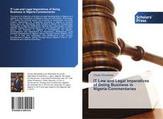 Couverture de IT Law and Legal Imperatives of Doing Business in Nigeria:Commentaries