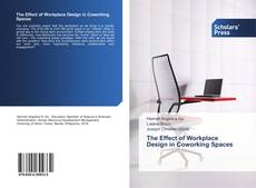 Bookcover of The Effect of Workplace Design in Coworking Spaces