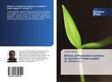 Capa do livro de Effects of Production systems on growth of sweet pepper (C. annum L.) 