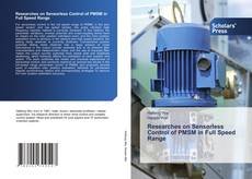 Copertina di Researches on Sensorless Control of PMSM in Full Speed Range