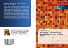 Meditation, Discussion, and Social Action Groups in Waco, Texas kitap kapağı