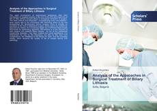 Analysis of the Approaches in Surgical Treatment of Biliary Lithiasis kitap kapağı